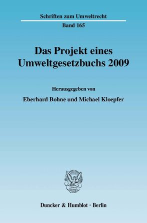 Das Projekt eines Umweltgesetzbuchs 2009. von Bohne,  Eberhard, Kloepfer,  Michael