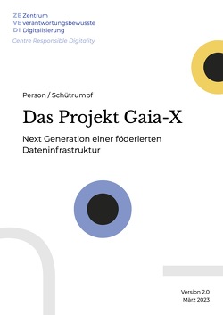 Das Projekt Gaia-X von Person,  Christian, Schütrumpf,  Moritz