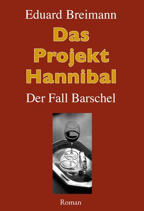 Das Projekt Hannibal von Breimann,  Eduard