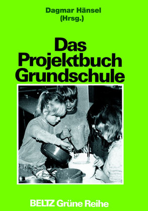 Das Projektbuch Grundschule von Hänsel,  Dagmar