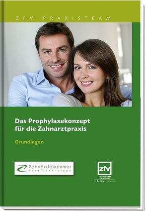 Das Prophylaxekonzept für die Zahnarztpraxis von Zahnärztekammer Westfalen-Lippe
