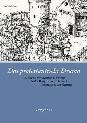 Das protestantische Drama von Metz,  Detlef