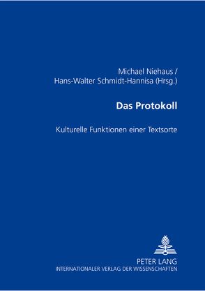 Das Protokoll von Niehaus,  Michael, Schmidt-Hannisa,  Hans-Walter