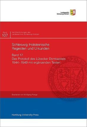 Das Protokoll des Lübecker Domkapitels 1544–1549 mit ergänzenden Texten von Prange,  Wolfgang