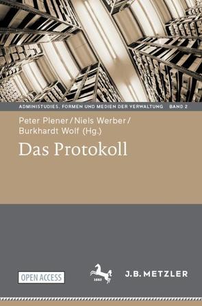 Das Protokoll von Plener,  Peter, Werber,  Niels, Wolf,  Burkhardt