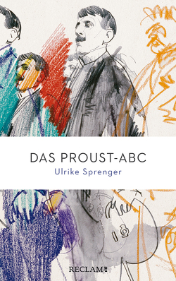 Das Proust-ABC von Kluge,  Alexander, Sprenger,  Ulrike