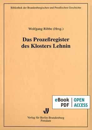 Das Prozeßregister des Klosters Lehnin von Ribbe,  Wolfgang