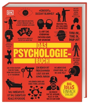 Big Ideas. Das Psychologie-Buch von Benson,  Nigel, Collin,  Catherine, Ginsburg Ganz,  Joannah, Grand,  Voula, Lazyan,  Merrin, Weeks,  Marcus