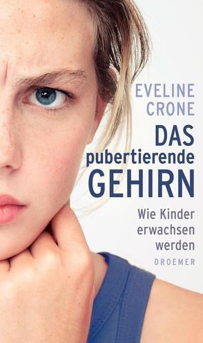 Das pubertierende Gehirn von Crone,  Eveline, Jänicke,  Bärbel