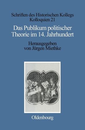 Das Publikum politischer Theorie im 14. Jahrhundert von Bühler,  Arnold, Miethke ,  Jürgen