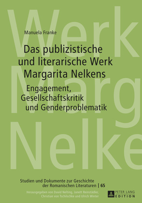 Das publizistische und literarische Werk Margarita Nelkens von Franke,  Manuela