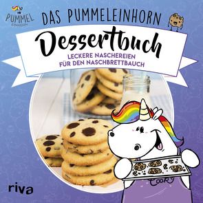 Das Pummeleinhorn-Dessertbuch. Hardcover-Ausgabe von Friedrichs,  Emma, Karpenkiel-Brill,  Katharina, Pummeleinhorn