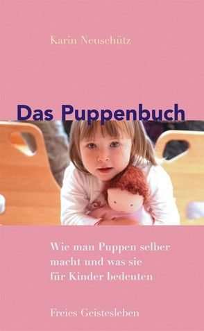 Das Puppenbuch von Neuschütz,  Karin