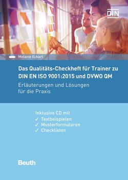 Das Qualitäts-Checkheft für Trainer zu DIN EN ISO 9001:2015 und DVWO QM – Buch mit E-Book von Eckart,  Melanie