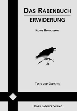 Das Rabenbuch /Erwiderung von Hundgeburt,  Klaus