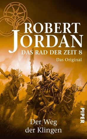 Das Rad der Zeit 8. Das Original von Jordan,  Robert, König,  Karin