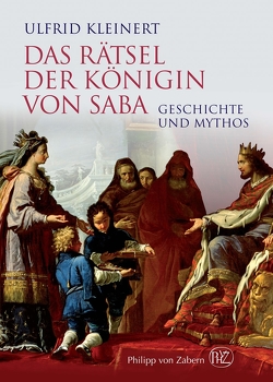 Das Rätsel der Königin von Saba von Kleinert,  Ulfrid