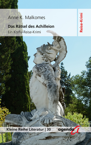 Das Rätsel des Achilleion von Malkomes,  Anne K.