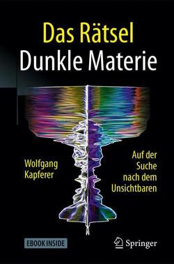 Das Rätsel Dunkle Materie von Kapferer,  Wolfgang