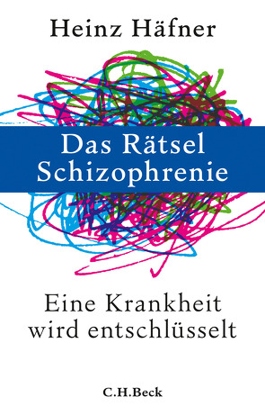 Das Rätsel Schizophrenie von Häfner,  Heinz