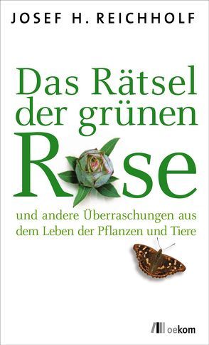 Das Rätsel der grünen Rose von Reichholf,  Josef