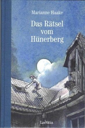 Das Rätsel vom Hünerberg von Eisenburger,  Doris, Haake,  Marianne