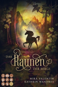 Das Raunen der Berge (Die Keloria-Saga 2) von Valentin,  Mira, Wandres,  Kathrin