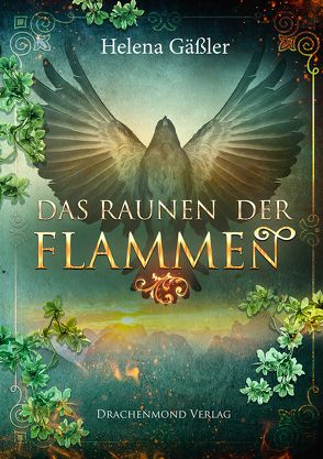 Das Raunen der Flammen von Gäßler,  Helena