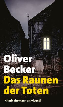 Das Raunen der Toten (eBook) von Becker,  Oliver