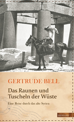 Das Raunen und Tuscheln der Wüste von Bell,  Gertrude, Drolshagen,  Ebba D., Gretter,  Susanne