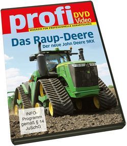 Das Raup-Deere – der neue John Deere 9RX von Brüse,  Christian, Wilmer,  Hubert