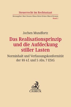 Das Realisationsprinzip und die Aufdeckung stiller Lasten von Mundfortz,  Jochen Johannes