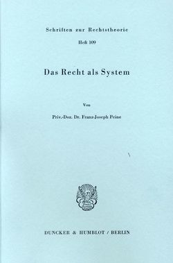 Das Recht als System. von Peine,  Franz-Joseph