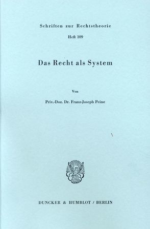 Das Recht als System. von Peine,  Franz-Joseph