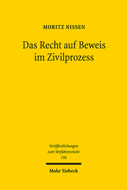 Das Recht auf Beweis im Zivilprozess von Nissen,  Moritz