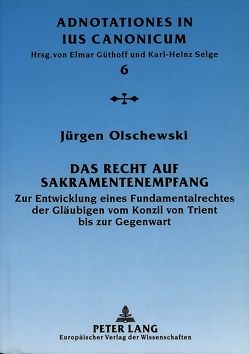 Das Recht auf Sakramentenempfang von Olschewski,  Jürgen