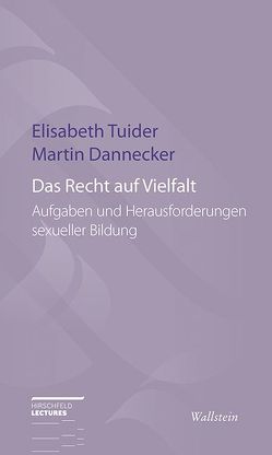 Das Recht auf Vielfalt von Dannecker,  Martin, Tuider,  Elisabeth