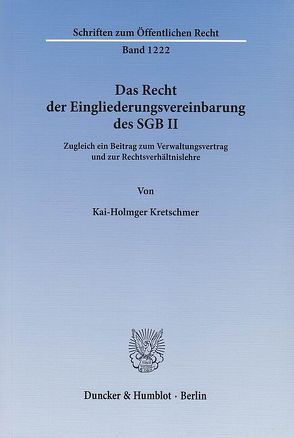 Das Recht der Eingliederungsvereinbarung des SGB II. von Kretschmer,  Kai-Holmger