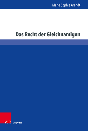 Das Recht der Gleichnamigen von Arendt,  Marie Sophie