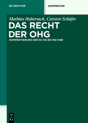 Das Recht der OHG von Habersack,  Mathias, Schäfer,  Carsten