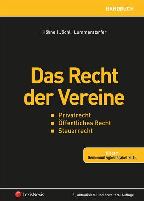 Das Recht der Vereine von Höhne,  Thomas, Jöchl,  Gerhard, Lummerstorfer,  Andreas