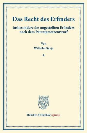 Das Recht des Erfinders von Szyja,  Wilhelm