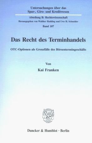 Das Recht des Terminhandels. von Franken,  Kai