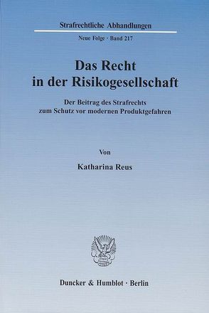 Das Recht in der Risikogesellschaft. von Reus,  Katharina