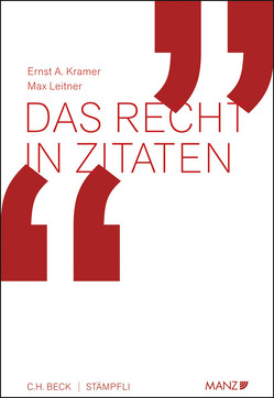 Das Recht in Zitaten von Kramer,  Ernst A., Leitner,  Max, Zens,  Herwig