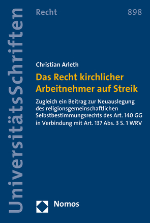 Das Recht kirchlicher Arbeitnehmer auf Streik von Arleth,  Christian