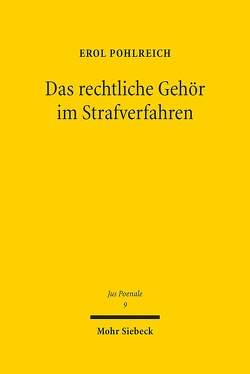 Das rechtliche Gehör im Strafverfahren von Pohlreich,  Erol