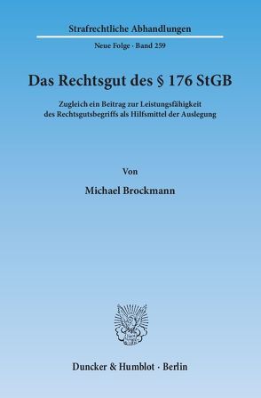 Das Rechtsgut des § 176 StGB. von Brockmann,  Michael