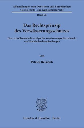 Das Rechtsprinzip des Verwässerungsschutzes. von Reiswich,  Patrick