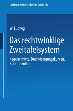 Das rechtwinklige Zweitafelsystem von Ludwig,  W., Ludwig,  Walter